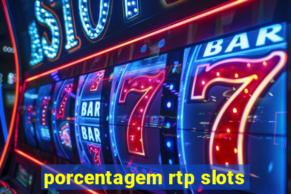 porcentagem rtp slots